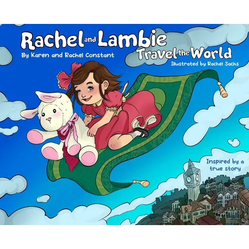 Rachel and Lambie Travel the World - Hardcover