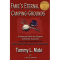 Fame's Eternal Camping-Grounds: A Historical and the Original Authentic Accounts of the Civil War Battles Fort Donelson, Shiloh, and Vicksburg - Paperback