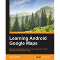 Learning Android Google Maps - Paperback