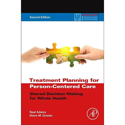 Treatment Planning for Person-Centered Care: Shared Decision Making for Whole Health - Hardcover