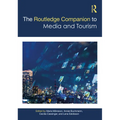 The Routledge Companion to Media and Tourism - Paperback