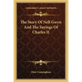 The Story Of Nell Gwyn And The Sayings Of Charles II - Paperback