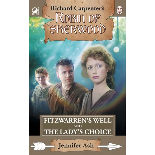 Fitzwarren's Well & The Lady's Choice: from Richard Carpenter's Robin of Sherwood - Paperback