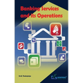 Banking Services and its Operations - Paperback