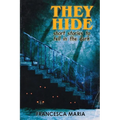 They Hide: Short Stories to Tell in the Dark - Paperback