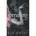 Breaking the Girl: A dark best friend's dad romance - Paperback
