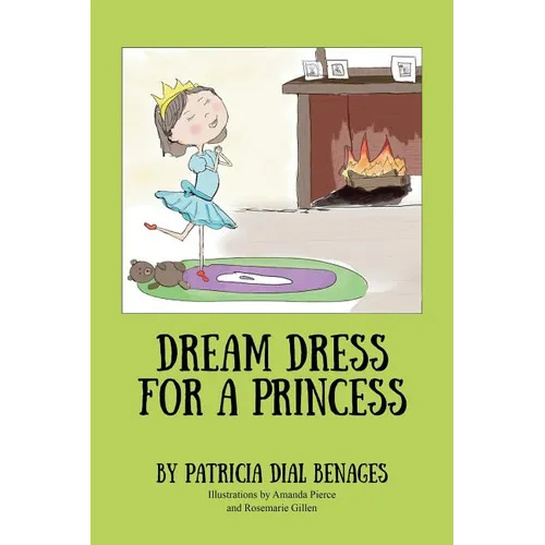 Dream Dress for a Princess - Hardcover