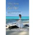 I Don't Know How to Give Up - Paperback