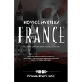 Novice Mystery - France: The Third Dan and Karen Novice Mystery - Paperback