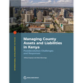 Managing County Assets and Liabilities in Kenya: Postdevolution Challenges and Responses - Paperback