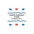 Society, Suspicious - Hardcover