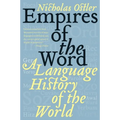 Empires of the Word: A Language History of the World - Paperback