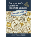 Backpacker's Guide to Teaching English Book 1 Pronunciation: Cracking the Code - Paperback