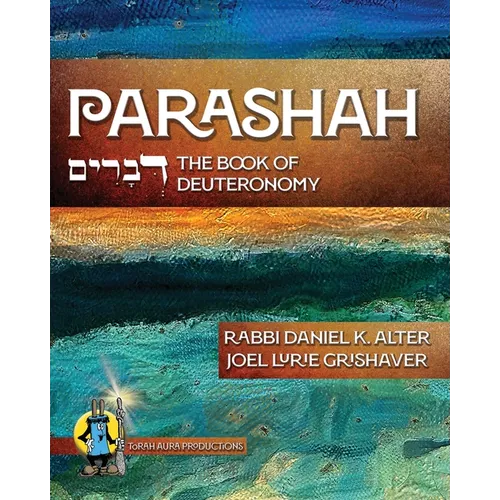 Parashah: The Book of Deuteronomy: The Book of Deuteronomy: The Book of Deuteronomy - Paperback