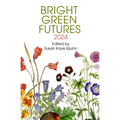 Bright Green Futures: Solarpunk Anthology - Paperback