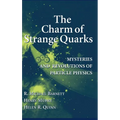 The Charm of Strange Quarks: Mysteries and Revolutions of Particle Physics - Hardcover