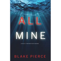 All Mine (A Nicky Lyons FBI Suspense Thriller-Book 1) - Paperback