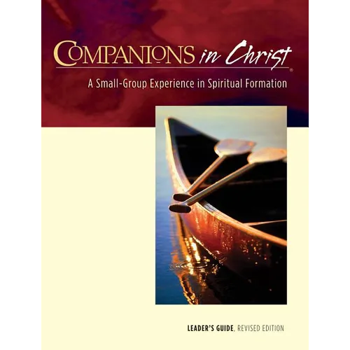 Companions in Christ Leader's Guide: A Small-Group Experience in Spiritual Formation - Paperback