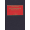 Globalization and Its Managerial Implications - Hardcover