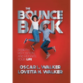The Bounce Back: Rebirth, Reposition, and Reignite Your Life - Hardcover