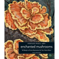 Instant Wall Art Enchanted Mushrooms: 45 Ready-To-Frame Illustrations for Your Home Décor - Paperback