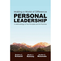 Making a World of Difference. Personal Leadership: A Methodology of Two Principles and Six Practices - Paperback