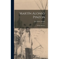 Martín Alonso Pinzón; estudio histórico - Hardcover