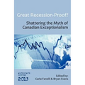 Great Recession-Proof?: Shattering the Myth of Canadian Exceptionalism - Paperback