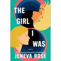 The Girl I Was (Standard Edition): From the New York Times Bestselling Author of the Perfect Marriage - Hardcover
