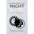 As Different as Night and Day: A Complete Guide to Astrology - Paperback