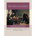 The Trial of Galileo: Aristotelianism, the New Cosmology, and the Catholic Church, 1616-1633 - Paperback