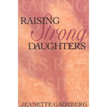 Raising Strong Daughters - Paperback