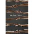 The Human Economy - Paperback