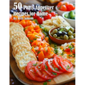 50 Party Appetizer Recipes for Home - Paperback