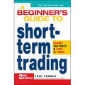 A Beginner's Guide to Short-Term Trading: Maximize Your Profits in 3 Days to 3 Weeks - Paperback