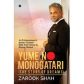 YUME NO MONOGATARI (The Story of Dreams): An Entrepreneur's Roller Coaster Ride from Ginza to Moore Market - Paperback