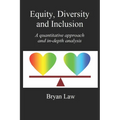Equity, Diversity & Inclusion: A quantitative approach and in-depth analysis - Paperback