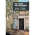 The 25-Day Vice-President: Alabama's Rufus de Vane King - Paperback