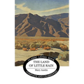 The Land of Little Rain - Paperback