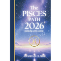 The PISCES Path: Your full 2026 Daily Horoscope Guide - Paperback