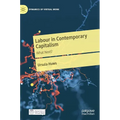 Labour in Contemporary Capitalism: What Next? - Hardcover