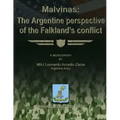 Malvinas: The Argentine Perspective of the Falkland's Conflict - Paperback