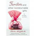 Families and Other Nonreturnable Gifts - Paperback