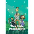 Tiny Little Pharmacists - Paperback