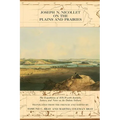 Joseph Nicollet on the Plains and Prairies - Paperback
