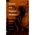 Herbal and Magical Medicine: Traditional Healing Today - Paperback