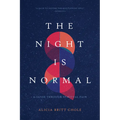 The Night Is Normal: A Guide Through Spiritual Pain - Paperback