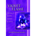 Violet Flame to Heal Body, Mind and Soul - Paperback