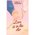 Love is in the Air - Hardcover