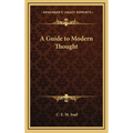A Guide to Modern Thought - Hardcover